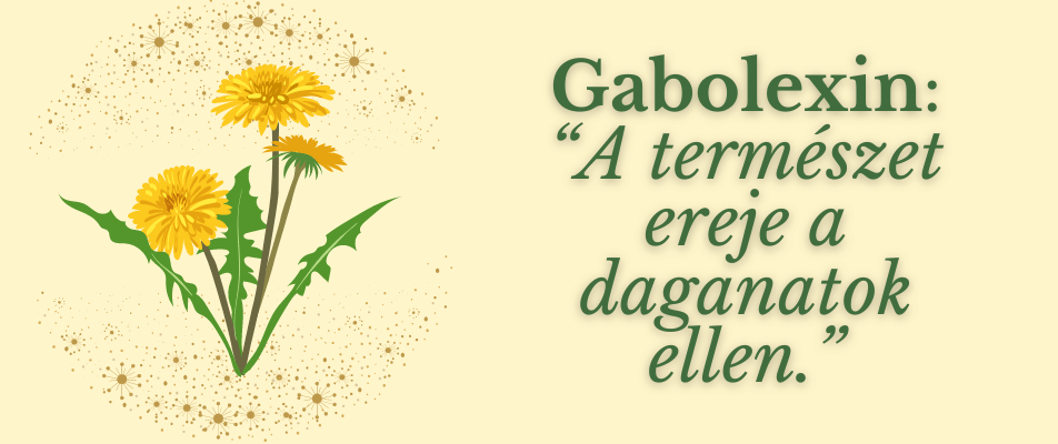 Gabolexin “A természet ereje a daganatok ellen”