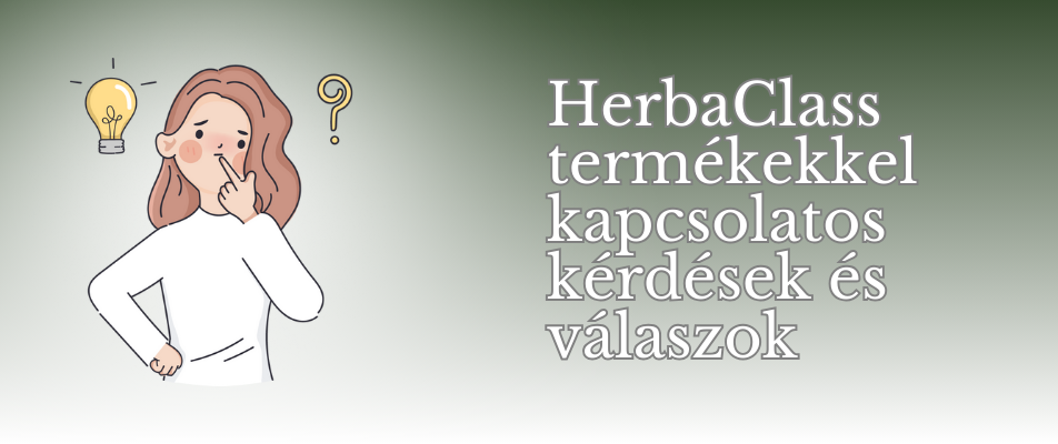 HerbaClass termékekkel kapcsolatos kérdések és válaszok