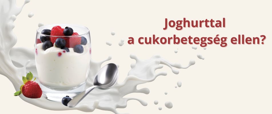 Joghurttal a cukorbetegség ellen?
