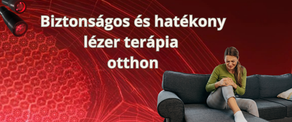 SAFE LASER: Biztonságos és hatékony lézer terápia otthon