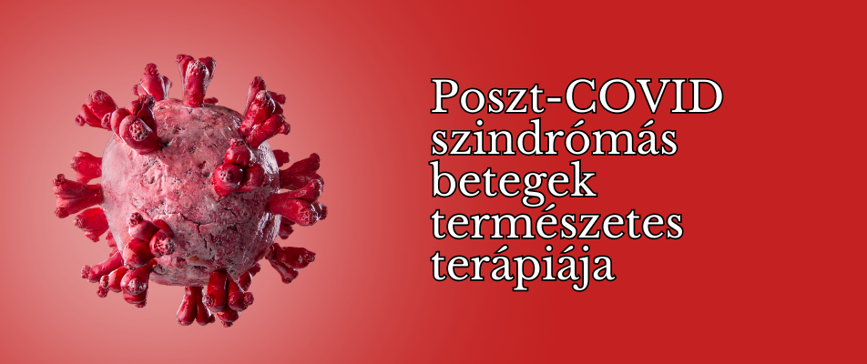Poszt-COVID szindrómás betegek természetes terápiája