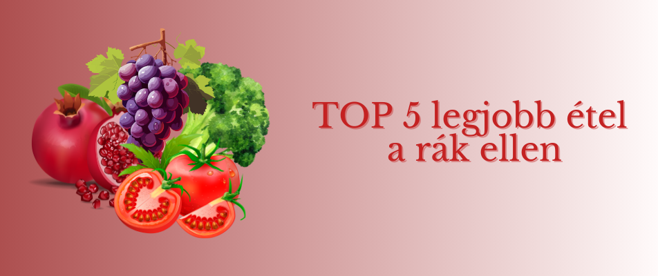 TOP 5 legjobb étel a rák ellen